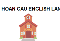TRUNG TÂM HOAN CAU ENGLISH LANGUAGE CENTER